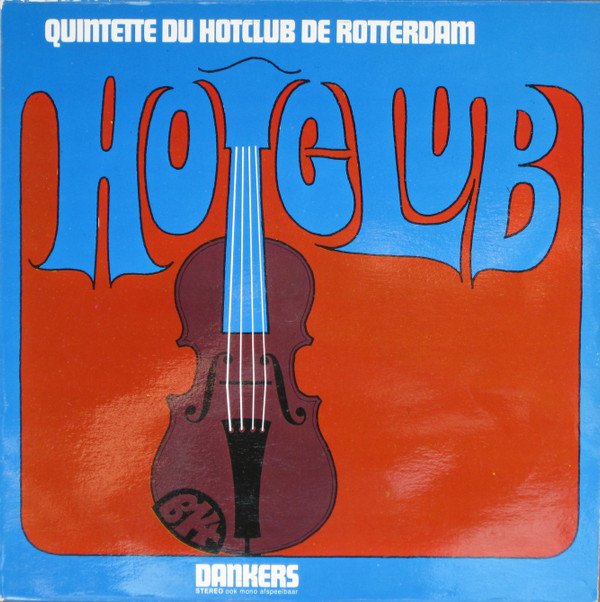 Quintette Du Hotclub De Rotterdam - Hot Club (LP, Album)