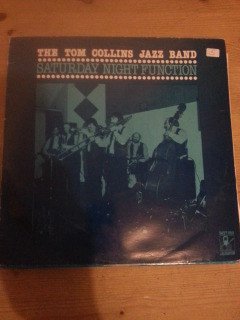 The Tom Collins Jazz Band - Saturday Night Function (LP)