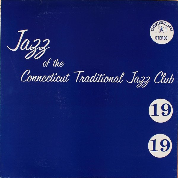 Various - Jazz Of The Connecticut Traditional Jazz Club 19 (LP, Album)