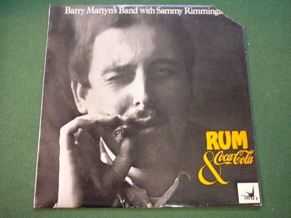 Barry Martyn's Band With Sammy Rimmington* - Rum & Coca-Cola (LP)