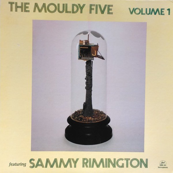 The Mouldy Five Featuring Sammy Rimington - The Mouldy Five Volume 1 (LP, Album)