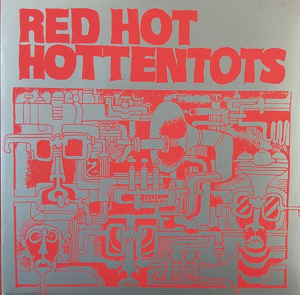 Red Hot Hottentots - Oh, Play That Thing (LP)