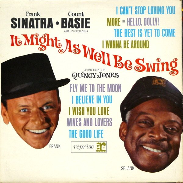 Frank Sinatra • Count Basie And His Orchestra* - It Might As Well Be Swing (LP, Album, Mono)