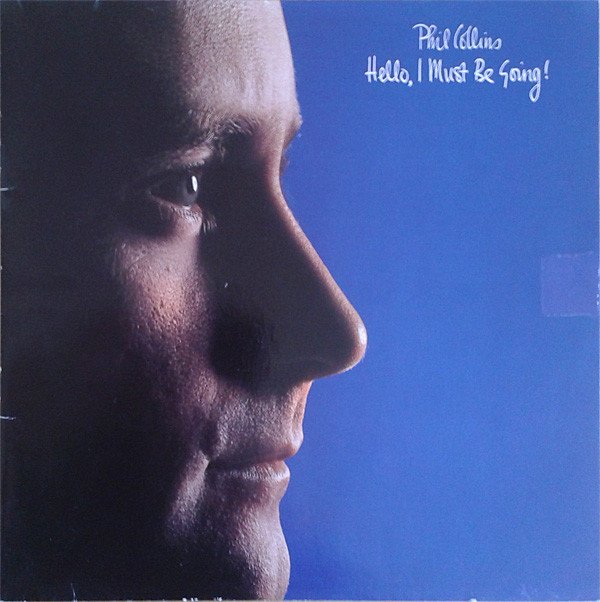 Phil Collins - Hello, I Must Be Going (LP, Album, Gat)