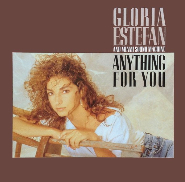 Gloria Estefan And Miami Sound Machine* - Anything For You (LP, Album)