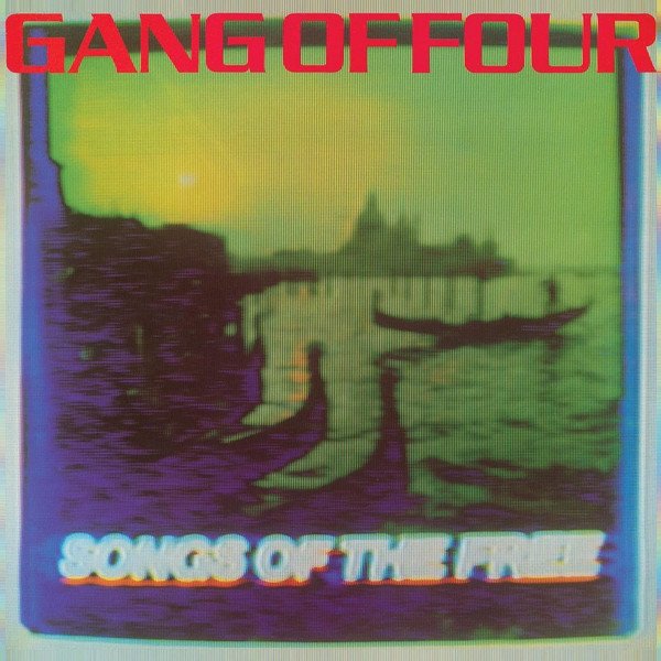 Gang Of Four - Songs Of The Free (LP, Album)