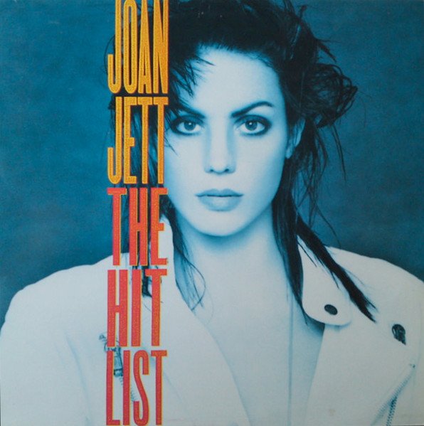 Joan Jett - The Hit List
