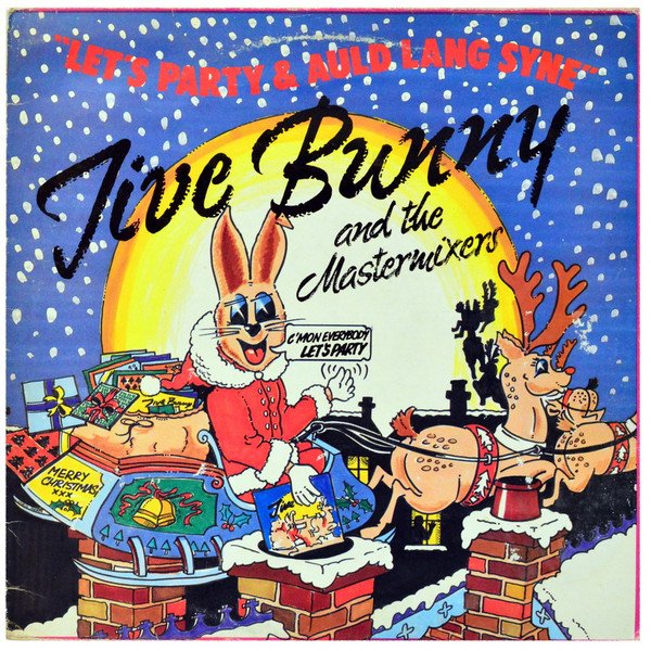 Jive Bunny And The Mastermixers - Let's Party / Auld Lang Syne
