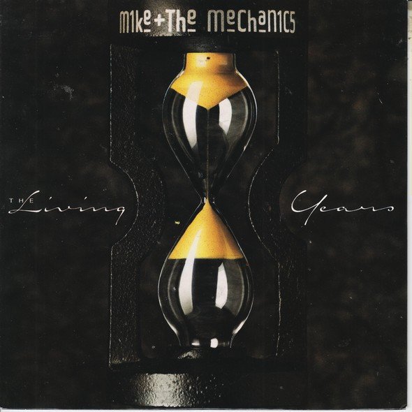 Mike & The Mechanics - The Living Years
