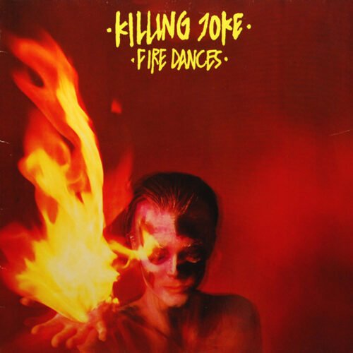Killing Joke - Fire Dances
