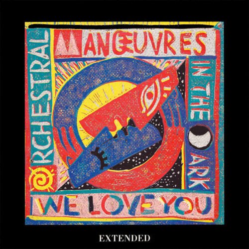 Orchestral Manoeuvres In The Dark - We Love You (Extended)