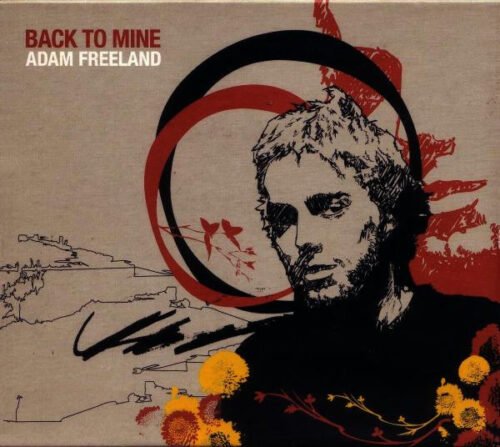 Adam Freeland - Back To Mine