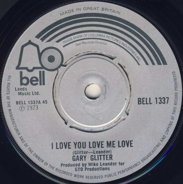 Gary Glitter - I Love You Love Me Love