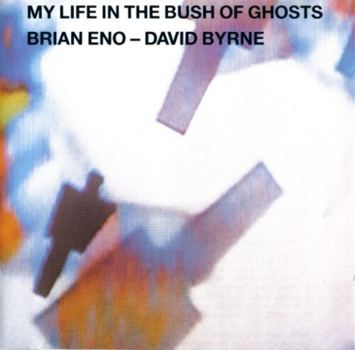 Brian Eno - My Life In The Bush Of Ghosts