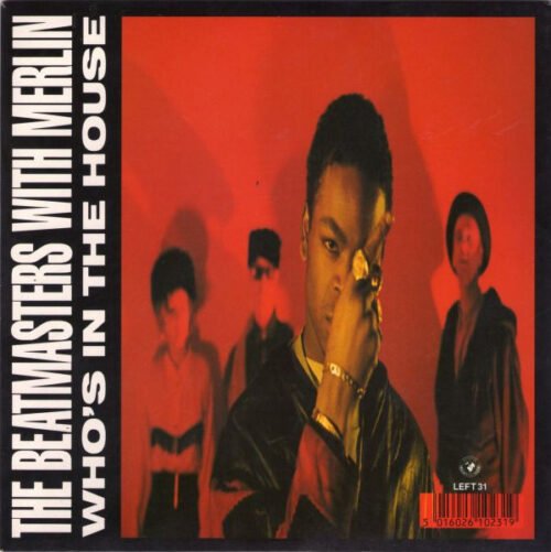 The Beatmasters - Who's In The House