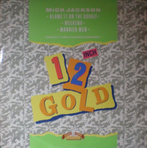 Mick Jackson - Blame It On The Boogie / Weekend / Married Man