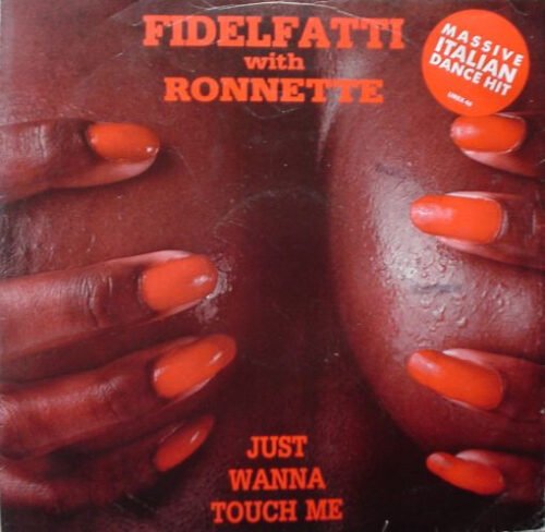 Piero Fidelfatti - Just Wanna Touch Me