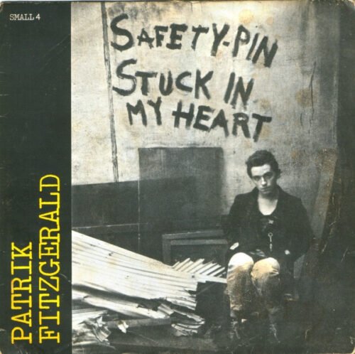 Patrik Fitzgerald - Safety-Pin Stuck In My Heart