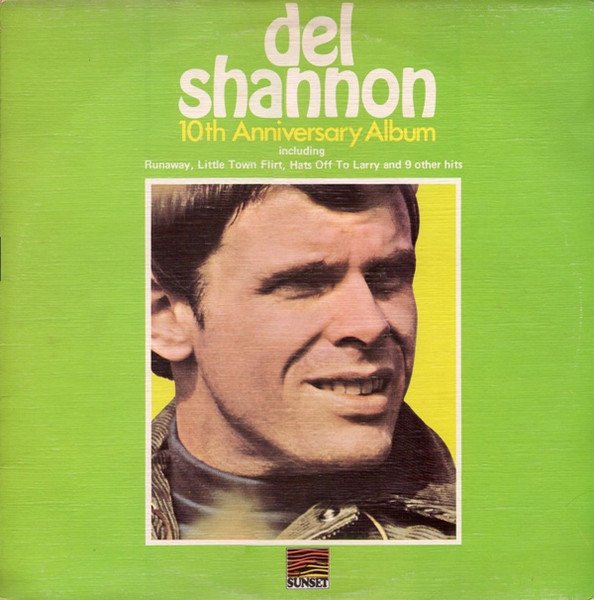 Del Shannon - 10th Anniversary Album