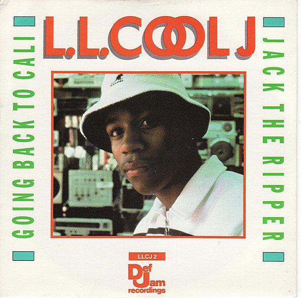 LL Cool J - Going Back To Cali / Jack The Ripper