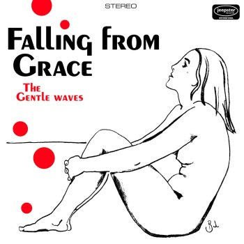 The Gentle Waves - Falling From Grace