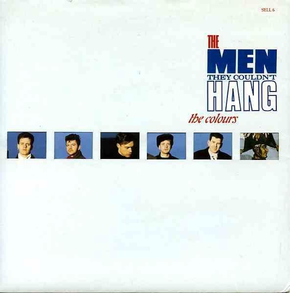 The Men They Couldn't Hang - The Colours