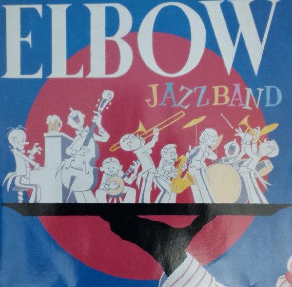 Elbow Jazzband - Elbow Jazzband