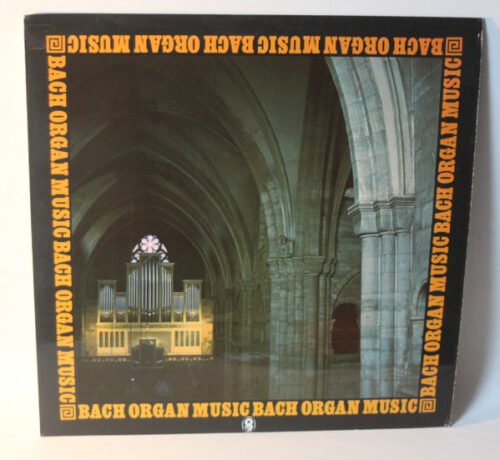 Johann Sebastian Bach - Organ Music