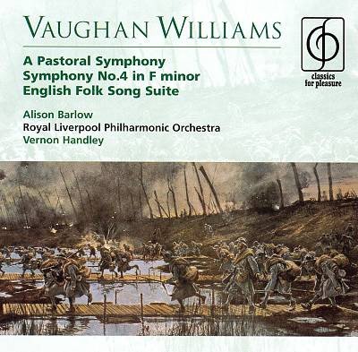Ralph Vaughan Williams - A Pastoral Symphony • Symphony No.4 In F Minor • English Folk Song Suite