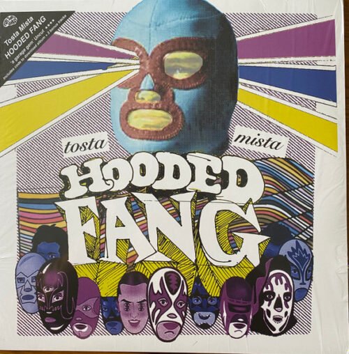 Hooded Fang - Tosta Mista