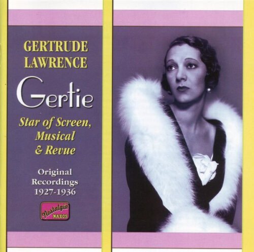 Gertrude Lawrence - Gertie - Original Recordings 1927 - 1936