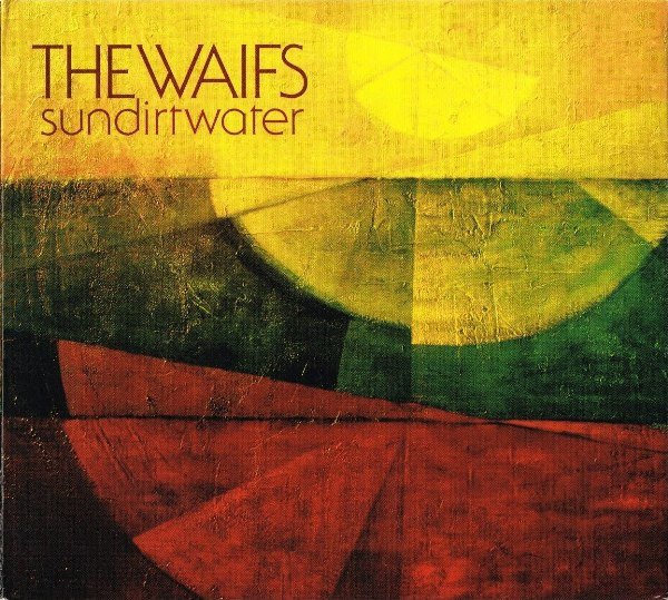 The Waifs - Sundirtwater