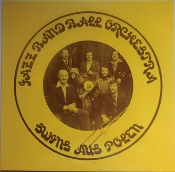 Jazz Band Ball Orchestra - Swing Aus Polen