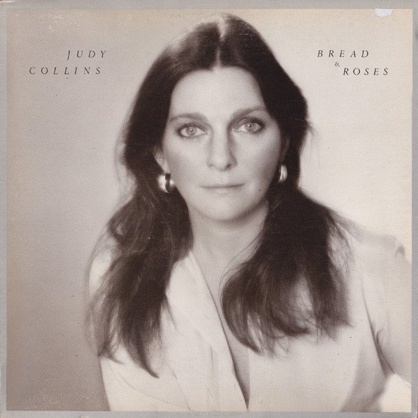 Judy Collins - Bread & Roses