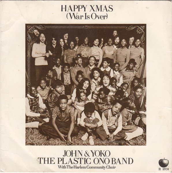 John Lennon & Yoko Ono - Happy Xmas (War Is Over)