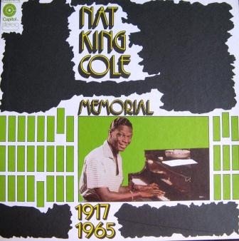 Nat King Cole - Memorial 1917  - 1965