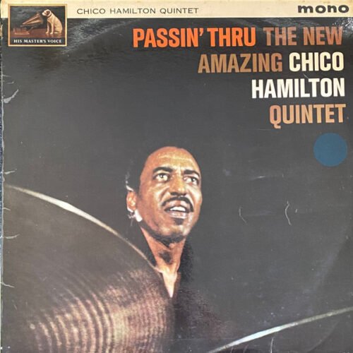 The Chico Hamilton Quintet - Passin' Thru