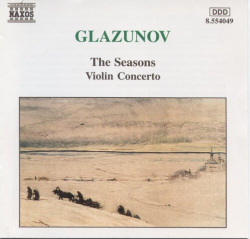 Alexander Glazunov - The Seasons / Violin Concerto