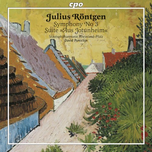 Julius Röntgen - Symphony No 3 • Suite »Aus Jotunheim«