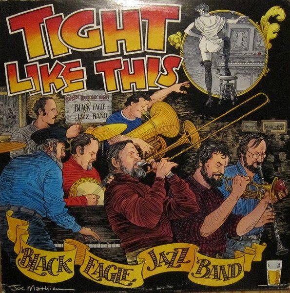 The Black Eagle Jazz Band - Tight Like This