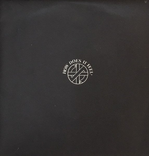 Crass - How Does It Feel-