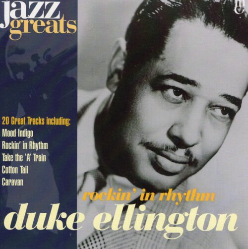 Duke Ellington - Rockin' In Rhythm