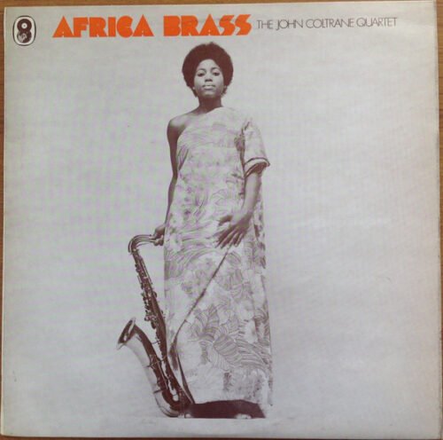 The John Coltrane Quartet - Africa  Brass