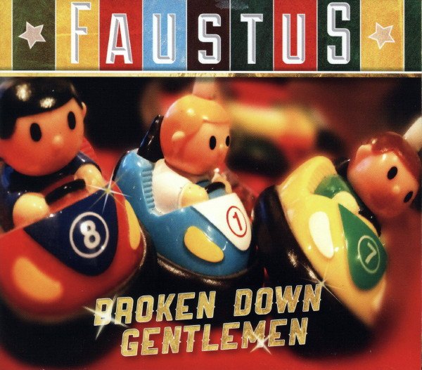 Faustus - Broken Down Gentlemen