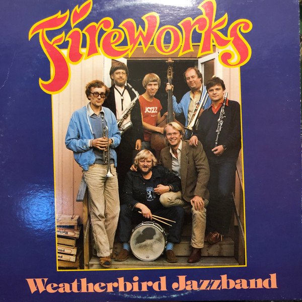 Weatherbird Jazzband - Fireworks