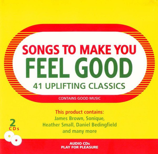 Various - Songs To Make You Feel Good