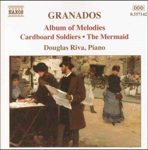 Enrique Granados - Album Of Melodies - Cardboard Soldiers - The Mermaid