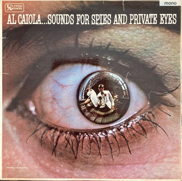 Al Caiola - Al Caiola...Sounds For Spies And Private Eyes