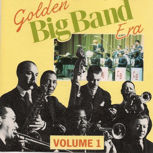 Various - Golden Big Band Era (Volume 1)