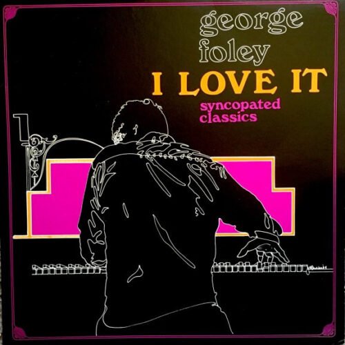 George Foley - I Love It (syncopated classics)